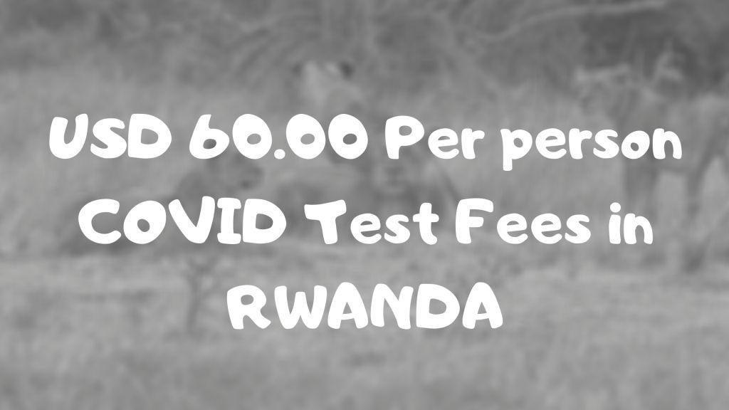 covid19 testing fees in Rwanda